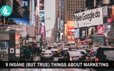 Blog 15 9 Insane (But True) Things About Marketing