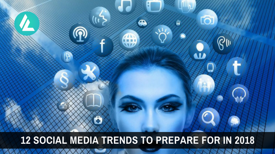 social media trends in 2018