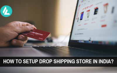 Blog 6 How to setup Dropshipping Store in India?