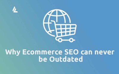 Blog 43 12 Reasons why Ecommerce SEO can never be Outdated