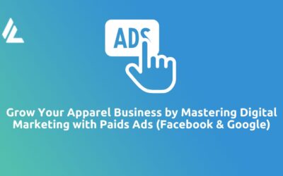 Blog 33 Grow your Online Apparel Business by mastering digital marketing with Paid Ads (Facebook & Google)