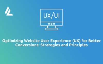 Blog 26 Optimizing Website User Experience (UX) for Better Conversions: Strategies and Principles