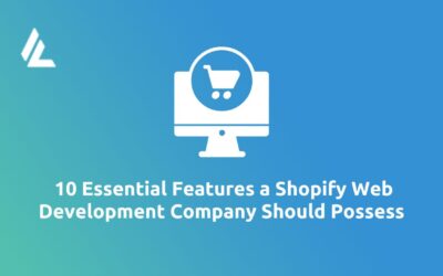 Blog 21 10 Essential Features a Shopify Web Development Company Should Possess