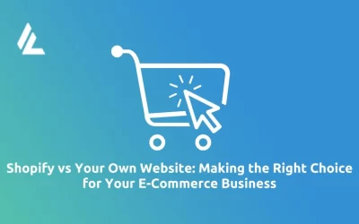 Blog 7 Shopify vs Your Own Website: Making the Right Choice for Your E-Commerce Business