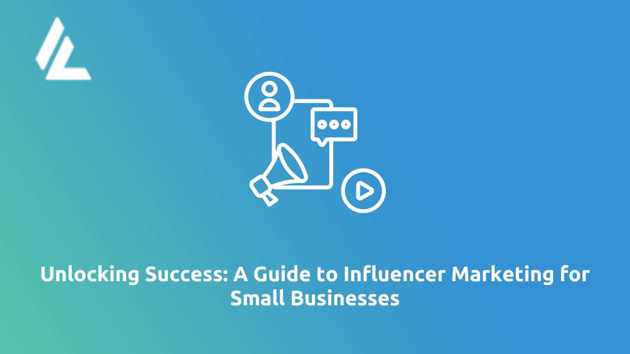Influencer Marketing for Small Business