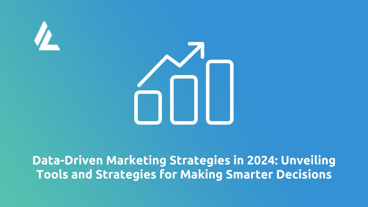 Data-Driven Marketing Strategies