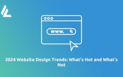 Blog 27 2024 Website Design Trends: What’s Hot and What’s Not