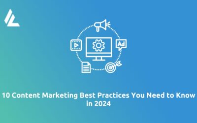 Blog 26 10 Content Marketing Best Practices You Need to Know in 2024