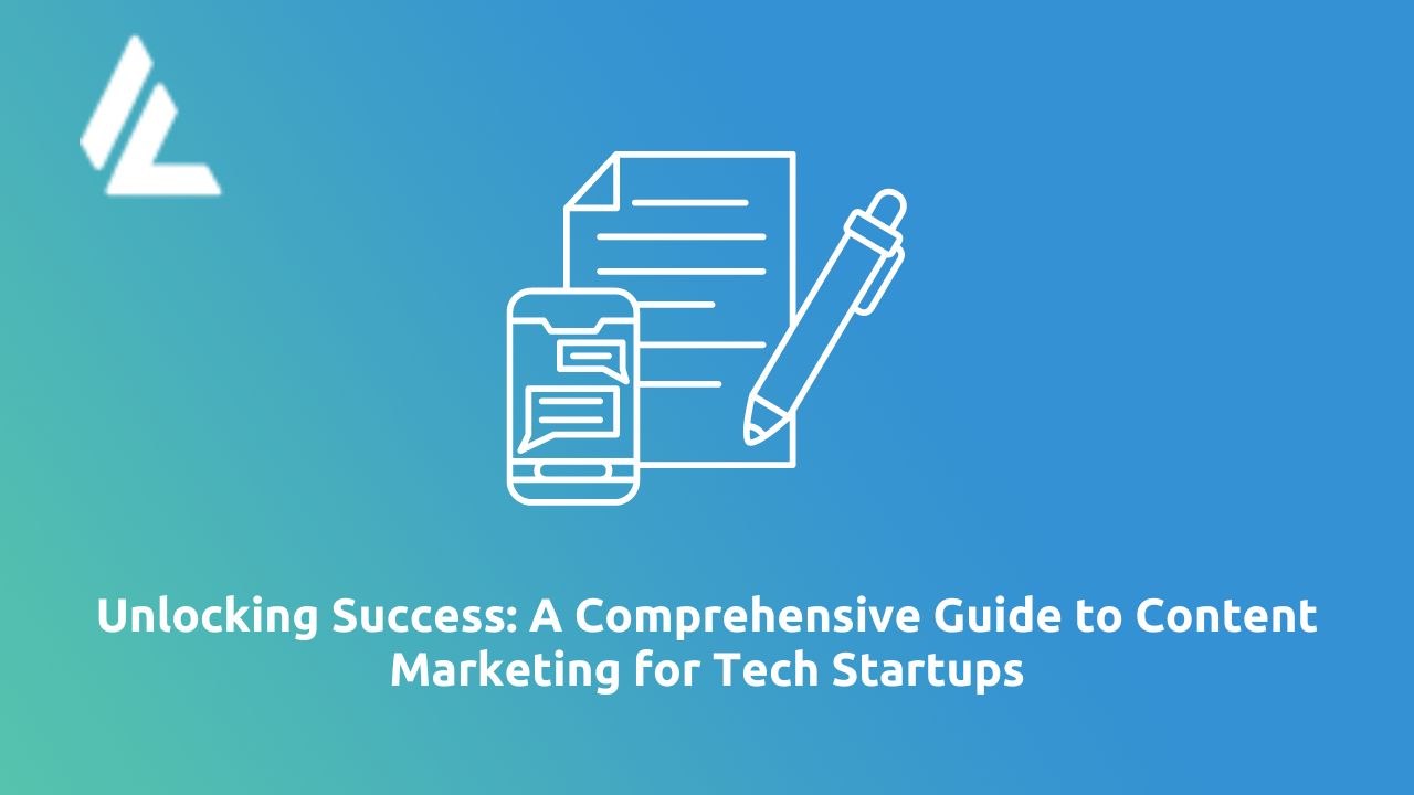 Content Marketing for Tech Stratups