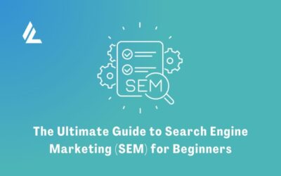 Blog 39 The Ultimate Guide to Search Engine Marketing (SEM) for Beginners
