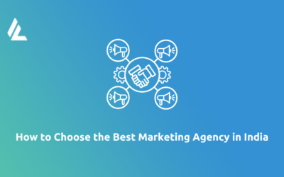 Blog 21 How to Choose the Best Marketing Agency in India