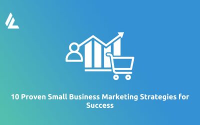 Blog 19 10 Proven Small Business Marketing Strategies for Success