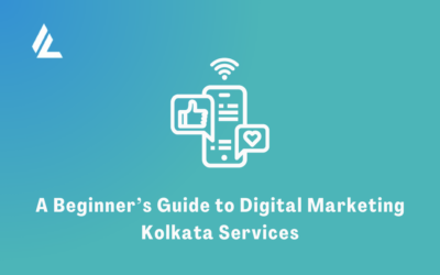 Blog 16 A Beginner’s Guide to Digital Marketing Kolkata Services