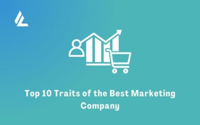 Blog 14 Top 10 Traits of the Best Marketing Company