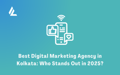 Blog 42 Best Digital Marketing Agency in Kolkata: Who Stands Out in 2025?