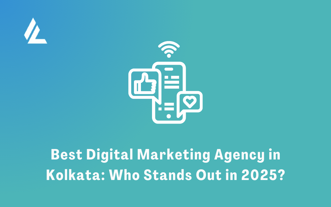 Best Digital Marketing Agency in Kolkata