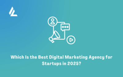 Blog 27 Which Is the Best Digital Marketing Agency for Startups in 2025?