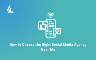 Blog 20 How to Choose the Right Social Media Agency Near Me